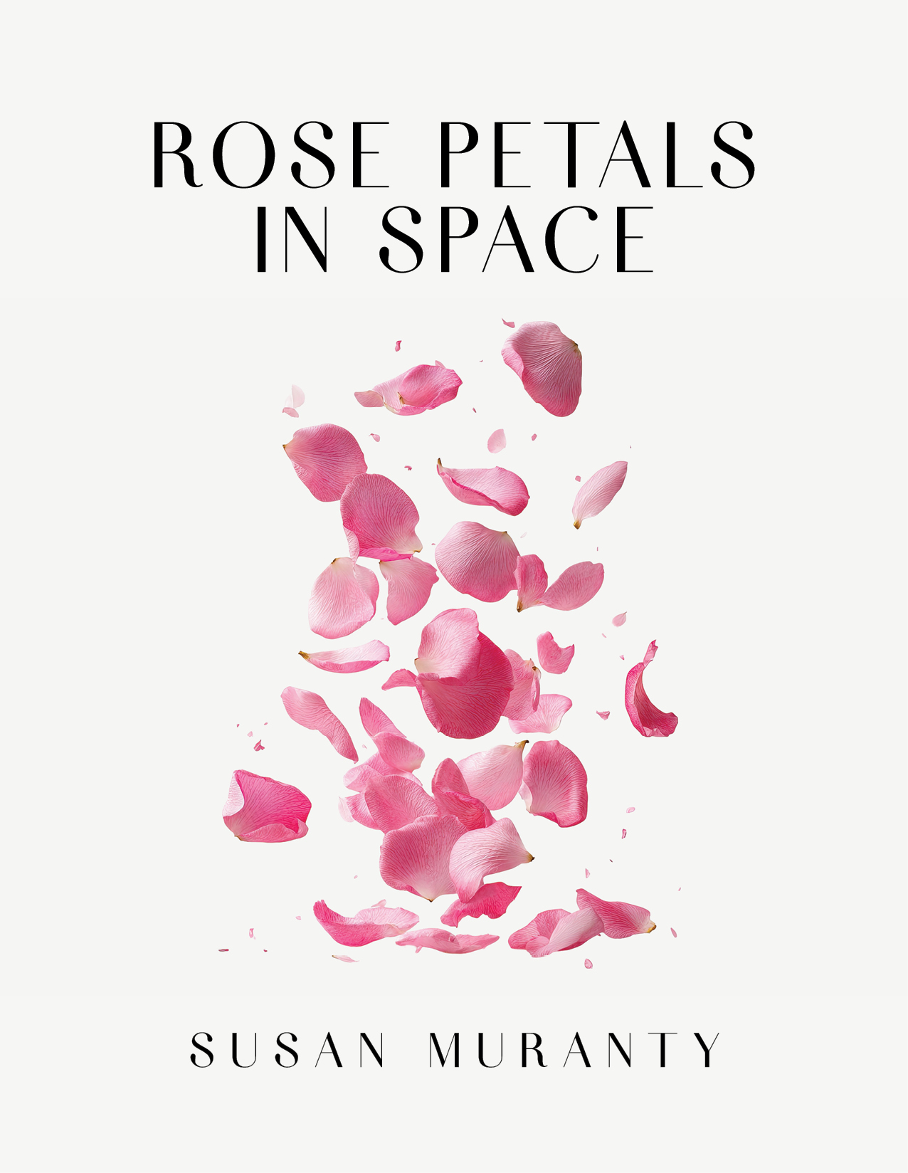 Rose Petals In Space Ebook Susan Muranty Poetry Australian